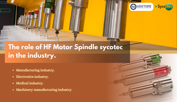 The role of HF Motor Spindle sycotec in the industry.